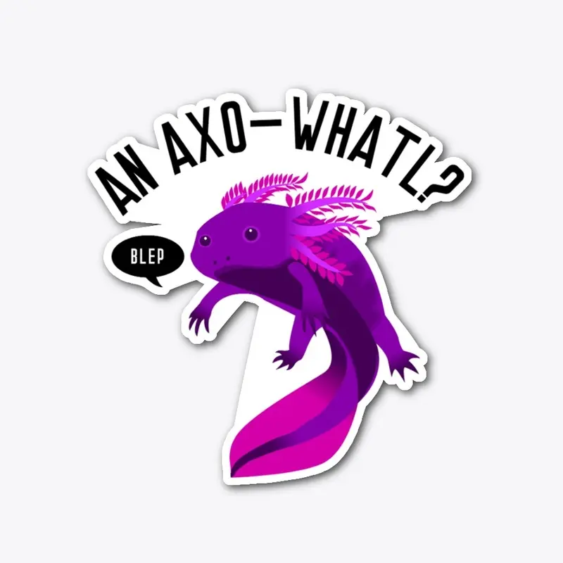 An Axo-Whatl?